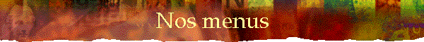 Nos menus